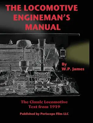 Il manuale del macchinista di locomotive - The Locomotive Engineman's Manual