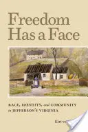 La libertà ha un volto: Razza, identità e comunità nella Virginia di Jefferson - Freedom Has a Face: Race, Identity, and Community in Jefferson's Virginia