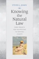 Conoscere la legge naturale: Dai precetti e dalle inclinazioni alla derivazione degli orientamenti - Knowing the Natural Law: From Precepts and Inclinations to Deriving Oughts