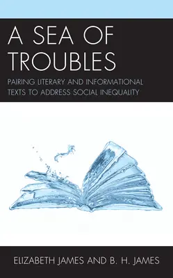 Un mare di problemi: Abbinare testi letterari e informativi per affrontare la disuguaglianza sociale - A Sea of Troubles: Pairing Literary and Informational Texts to Address Social Inequality
