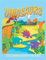 Dinosauri da colorare per bambini (Libri da colorare per bambini 12) - Dinosaurs Coloring Book for Kids (Kids Colouring Books 12)