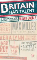 La Gran Bretagna aveva talento: Storia del teatro di varietà - Britain Had Talent: A History of Variety Theatre