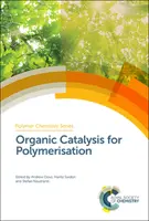 Catalisi organica per la polimerizzazione - Organic Catalysis for Polymerisation