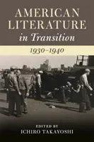 Letteratura americana di transizione, 1930-1940 - American Literature in Transition, 1930-1940