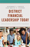 Leadership finanziaria distrettuale oggi: Eccellenza educativa domani - District Financial Leadership Today: Educational Excellence Tomorrow