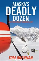 La dozzina mortale dell'Alaska - Alaska's Deadly Dozen