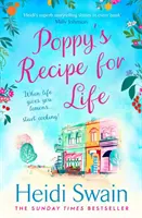 La ricetta di Poppy per la vita: Regalatevi il nuovo libro dell'autrice più venduta del Sunday Times, meravigliosamente edificante! - Poppy's Recipe for Life: Treat Yourself to the Gloriously Uplifting New Book from the Sunday Times Bestselling Author!