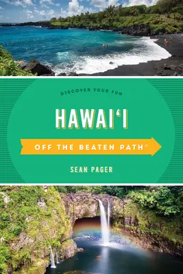 Hawaii fuori dai sentieri battuti(r): Scopri il tuo divertimento - Hawaii Off the Beaten Path(r): Discover Your Fun