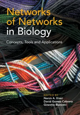 Reti di reti in biologia: Concetti, strumenti e applicazioni - Networks of Networks in Biology: Concepts, Tools and Applications