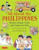 Tutto sulle Filippine: Storie, canzoni, lavoretti e giochi per bambini - All about the Philippines: Stories, Songs, Crafts and Games for Kids