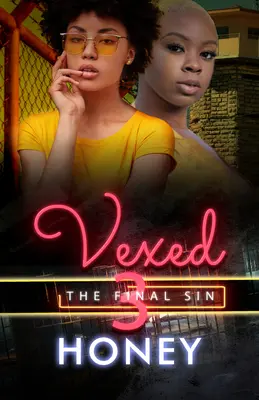 Vexed 3: Il peccato finale - Vexed 3: The Final Sin