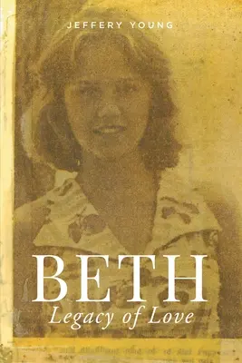 Beth: L'eredità dell'amore - Beth: Legacy of Love