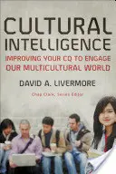 Intelligenza culturale: Migliorare il proprio QC per affrontare il mondo multiculturale - Cultural Intelligence: Improving Your CQ to Engage Our Multicultural World