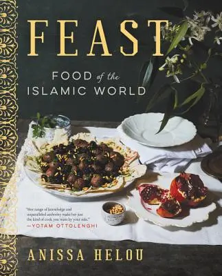 Festa: Il cibo del mondo islamico - Feast: Food of the Islamic World