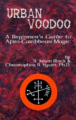 Urban Voodoo: Una guida per principianti alla magia afro-caraibica - Urban Voodoo: A Beginner's Guide to Afro-Caribbean Magic