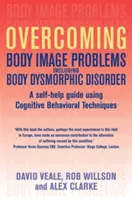 Superare i problemi di immagine corporea, compreso il disturbo da dismorfismo corporeo - Overcoming Body Image Problems including Body Dysmorphic Disorder