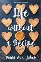 Vita senza ricetta: Un libro di memorie - Life Without a Recipe: A Memoir