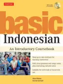 Indonesiano di base: Un libro di corso introduttivo (CD audio MP3 incluso) [Con MP3] - Basic Indonesian: An Introductory Coursebook (MP3 Audio CD Included) [With MP3]