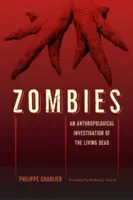 Zombi: Un'indagine antropologica sui morti viventi - Zombies: An Anthropological Investigation of the Living Dead