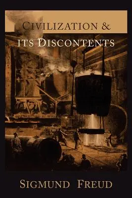 La civiltà e i suoi scontenti - Civilization and Its Discontents
