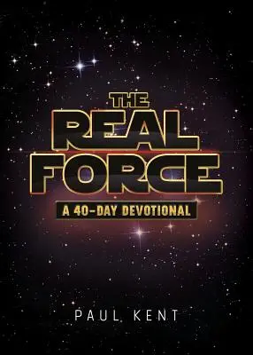 La vera forza: Un devozionale di 40 giorni - The Real Force: A 40-Day Devotional