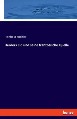 Il Cid dei pastori e le sue quinte francesi - Herders Cid und seine franzsische Quelle
