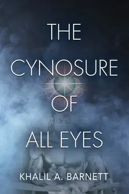 L'attrazione di tutti gli occhi - The Cynosure of All Eyes