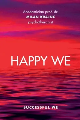 Noi felici Noi di successo - Happy We Successful We