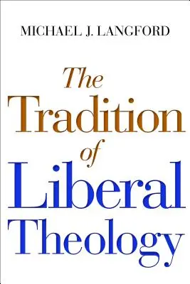 La tradizione della teologia liberale - The Tradition of Liberal Theology