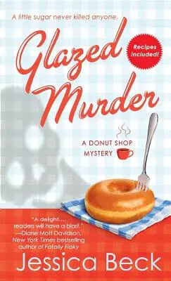 Omicidio glassato: Il mistero del negozio di ciambelle - Glazed Murder: A Donut Shop Mystery