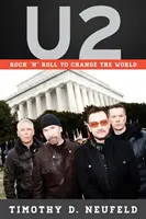 U2: Rock 'n' Roll per cambiare il mondo - U2: Rock 'n' Roll to Change the World