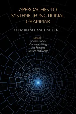 Approcci alla grammatica funzionale sistemica: convergenza e divergenza - Approaches to Systemic Functional Grammar: Convergence and Divergence