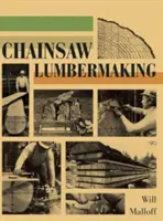 La falegnameria con la motosega - Chainsaw Lumbermaking