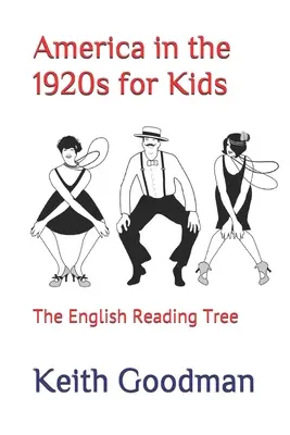 L'America degli anni '20 per i bambini: l'albero di lettura inglese - America in the 1920s for Kids: The English Reading Tree