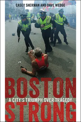Boston Strong: Il trionfo di una città sulla tragedia - Boston Strong: A City's Triumph Over Tragedy