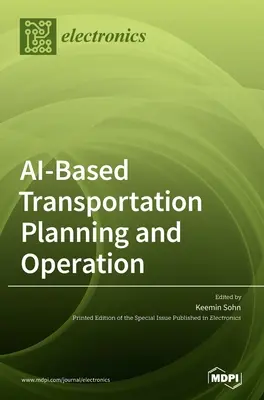 Pianificazione e gestione dei trasporti basati sull'intelligenza artificiale - AI-Based Transportation Planning and Operation