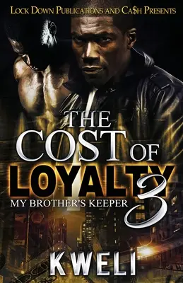 Il costo della fedeltà 3: Il custode di mio fratello - The Cost of Loyalty 3: My Brother's Keeper