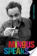 Mingus parla - Mingus Speaks