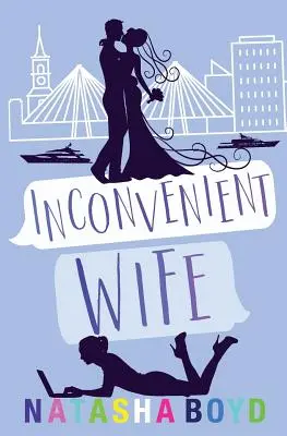 Una moglie scomoda - Inconvenient Wife