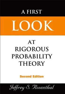 Primo sguardo alla teoria della probabilità rigorosa, a (2a edizione) - First Look at Rigorous Probability Theory, a (2nd Edition)