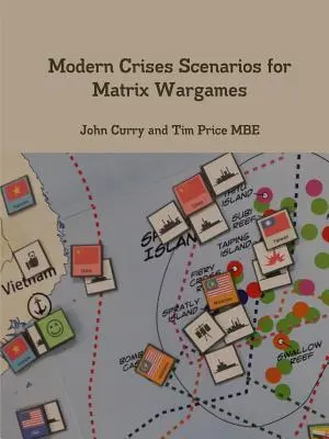 Scenari di crisi moderne per i giochi a matrice - Modern Crises Scenarios for Matrix Wargames