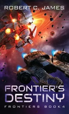 Il destino di Frontiera: Un'avventura space opera - Frontier's Destiny: A Space Opera Adventure