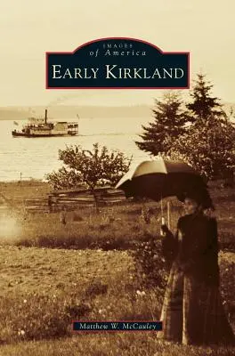 I primi Kirkland - Early Kirkland