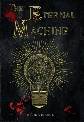 La macchina eterna: Romanzo dark fantasy - The Eternal Machine: Dark Fantasy Romance