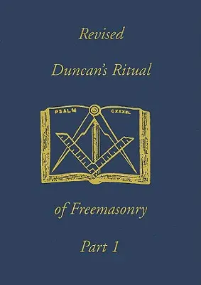 Rituale della Massoneria di Duncan, parte 1 - Duncan's Ritual of Freemasonry, Part 1