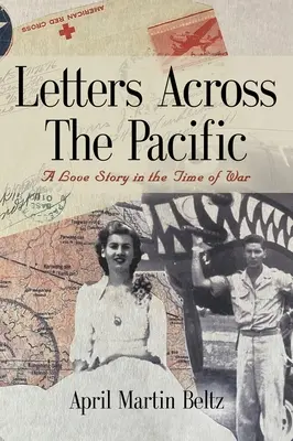 Lettere attraverso il Pacifico: Una storia d'amore in tempo di guerra - Letters Across The Pacific: A Love Story In The Time Of War