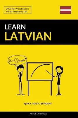Imparare il lettone - Veloce / Facile / Efficiente: 2000 vocaboli chiave - Learn Latvian - Quick / Easy / Efficient: 2000 Key Vocabularies