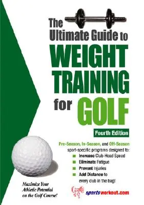 Guida definitiva all'allenamento con i pesi per il golf - The Ultimate Guide to Weight Training for Golf