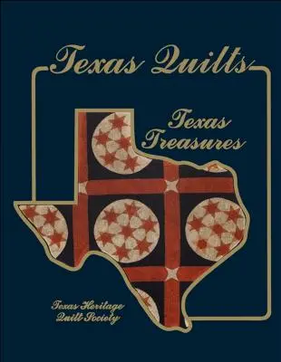 Quilt del Texas: Tesori del Texas - Texas Quilts: Texas Treasures
