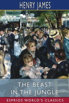 La bestia nella giungla (Esprios Classics) - The Beast in the Jungle (Esprios Classics)
